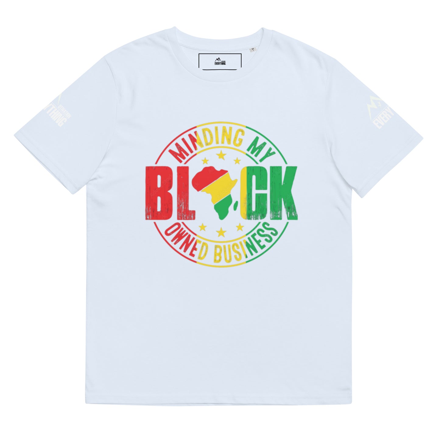 Motivation Over Everything "Minding my black owned business" Unisex organic cotton t-shirt.