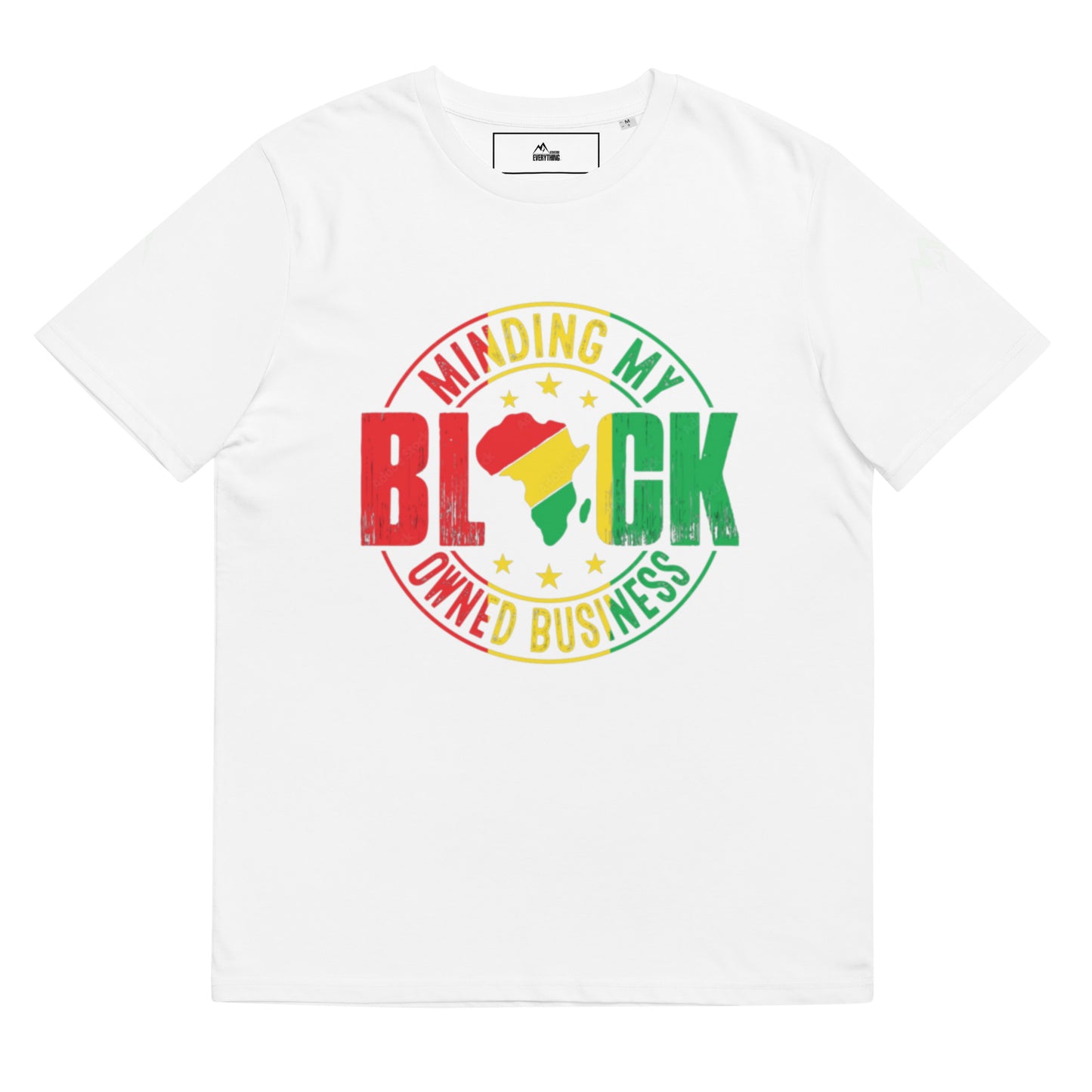 Motivation Over Everything "Minding my black owned business" Unisex organic cotton t-shirt.